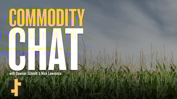 Commodity Chat with Dawson Schmitt and Nick Lawrence